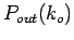 $\displaystyle P_{out}(k_o)$