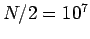 $N/2=10^7$