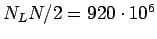 $N_L N /2=920 \cdot 10^6$